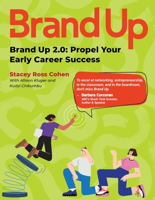 Brand Up 2.0: Propel Your Early Career Success - Stacey Ross Cohen