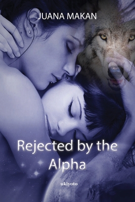 Rejected by the Alpha - 