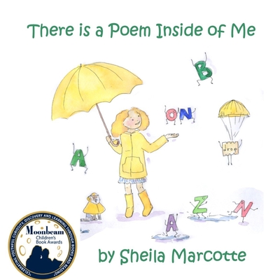 There Is a Poem Inside of Me - Sheila Marcotte