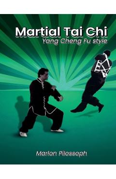 Poza produsului Martial Tai Chi: Yang Cheng Fu Style - Marlon Pilossoph