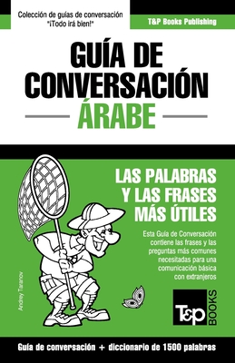Coperta cărții 'Guía de Conversación Español-Árabe y diccionario conciso de 1500 palabras - Andrey Taranov'