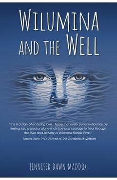 Coperta cărții 'Wilumina and the Well - Jennifer Dawn Maddox'