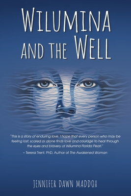 Coperta cărții 'Wilumina and the Well - Jennifer Dawn Maddox'