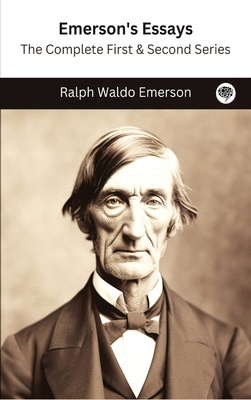 Coperta cărții 'Emerson's Essays: The Complete First & Second Series - Ralph Waldo Emerson'