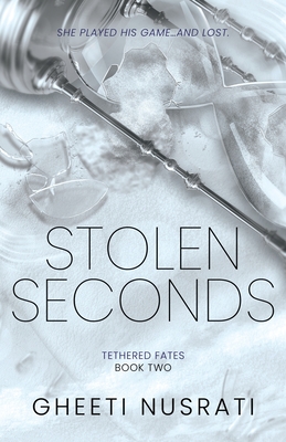 Stolen Seconds - Gheeti Nusrati