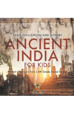 Poza produsului Ancient India for Kids - Early Civilization and History Ancient History for Kids 6th Grade Social Studies - 