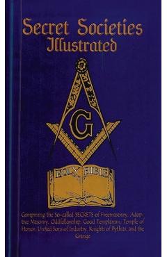 Poza produsului Secret Societies Illustrated Hardcover - Lushena Books