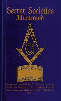 Secret Societies Illustrated Hardcover - Lushena Books