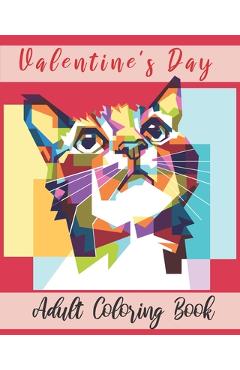 Coperta cărții 'Valentine's day Adult Coloring Book: Valentine's day coloring book for adults, Valentine's Day gift Flowers, Mandala,'