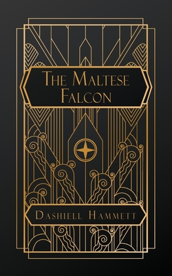 The Maltese Falcon - Dashiell Hammett