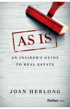 Coperta cărții 'As Is: An Insider's Guide to Real Estate - Joan Herlong'