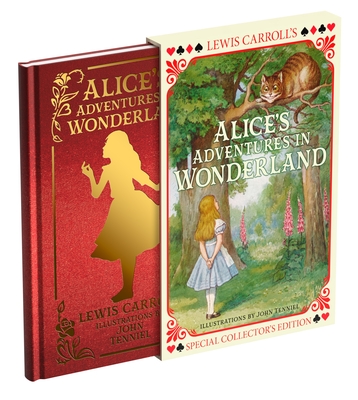 Alice's Adventures in Wonderland: Special Collector's Edition with Original Illustrations by John Tenniel - Lewis Carroll