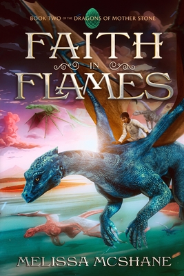 Faith in Flames - Melissa Mcshane