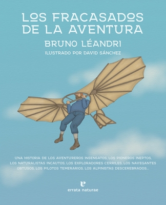 Los Fracasados de la Aventura - Bruno Leandri Leandri