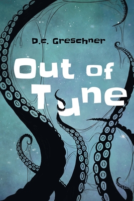 Out of Tune - D. C. Greschner