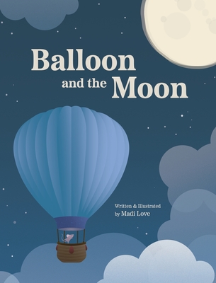 Balloon and the Moon - Madi Love