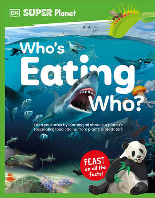 DK Super Planet Who's Eating Who? - 