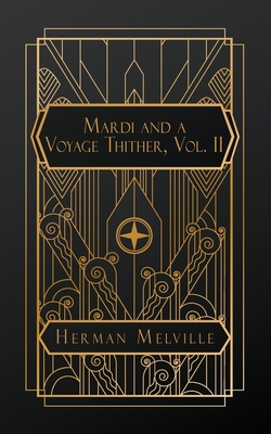 Coperta cărții 'Mardi and A Voyage Thither, Vol. II - Herman Melville'