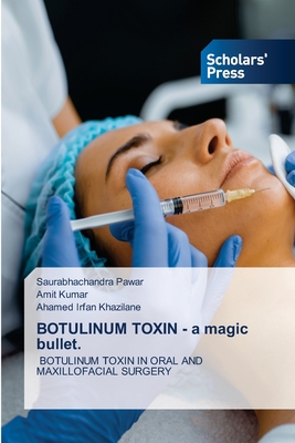 BOTULINUM TOXIN - a magic bullet. - Saurabhachandra Pawar