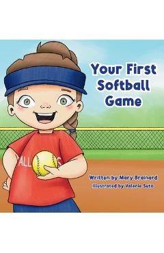 Coperta cărții 'Your First Softball Book - Mary Brainard'