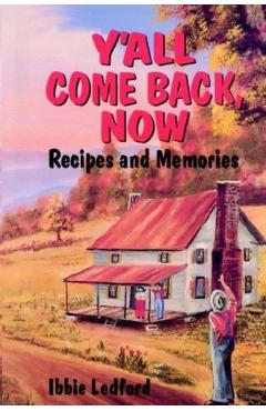 ya'll come back now - Ibbie Ledford