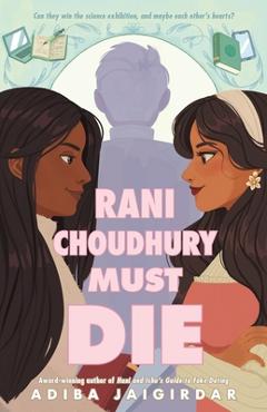 Coperta cărții 'Rani Choudhury Must Die - Adiba Jaigirdar'