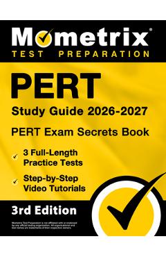 Coperta cărții 'PERT Study Guide 2024-2025 - PERT Exam Secrets Book, 3 Full-Length Practice Tests, Step-by-Step Video Tutorials: [3rd'