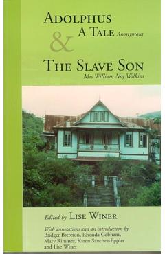 Coperta cărții 'Adolphus, a Tale (Anonymous) & the Slave Son: A Tale and the Slave Son - Lise Winer'