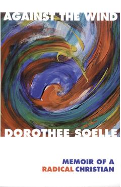 Coperta cărții 'Against the Wind - Barbara Rumscheidt'