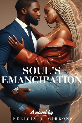 Coperta cărții 'Soul's Emancipation - Felicia D. Gibbons'