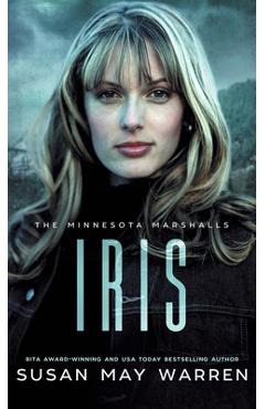 Poza produsului Iris: An athlete hero, forced proximity, international race to save lives! - Susan May Warren