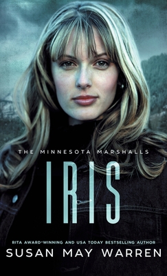 Iris: An athlete hero, forced proximity, international race to save lives! - Susan May Warren