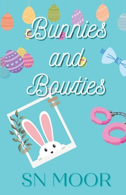 Coperta cărții 'Bunnies and Bowties - S. N. Moor'