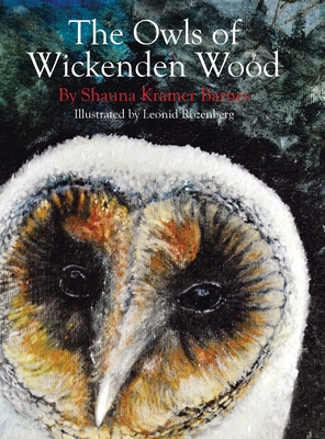 The Owls of Wickenden Wood - Shauna Kramer Barnes