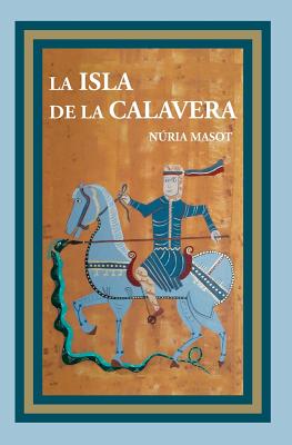 La isla de la calavera - Nuria Masot Vilardell