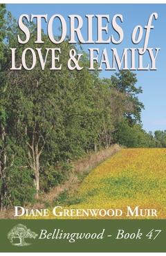 Coperta cărții 'Stories of Love & Family - Diane Greenwood Muir'