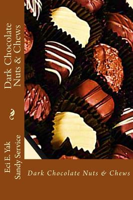 Dark Chocolate Nuts & Chews - Gail Lynn