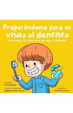 Coperta cărții 'Preparándome para Mi Visita al Dentista - Fei Zheng-ward'