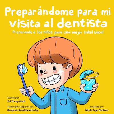 Coperta cărții 'Preparándome para Mi Visita al Dentista - Fei Zheng-ward'