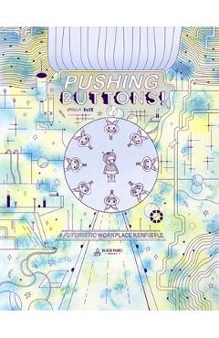 Coperta cărții 'Pushing Buttons: A Futuristic Workplace Kerfuffle - Ursula Blix'