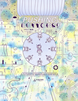 Coperta cărții 'Pushing Buttons: A Futuristic Workplace Kerfuffle - Ursula Blix'