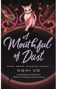 Coperta cărții 'A Mouthful of Dust - Nghi Vo'