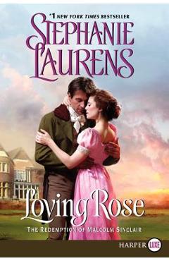Coperta cărții 'Loving Rose LP - Stephanie Laurens'