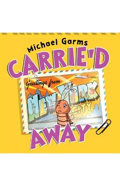 Carrie'd Away - Michael Garms
