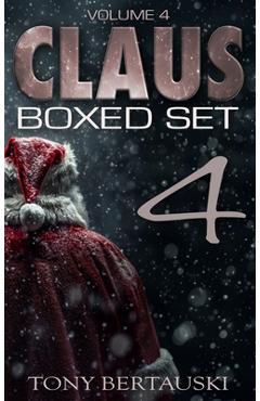 Poza produsului Claus Boxed 4: A Science Fiction Holiday Adventure - Tony Bertauski