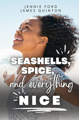 Seashells, Spice, and Everything Nice - Jennie Ford