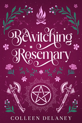 Bewitching Rosemary - Colleen Delaney