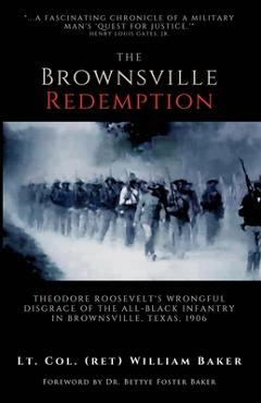 Coperta cărții 'The Brownsville Redemption: Theodore Roosevelt's Wrongful Disgrace of the All-Black 25th Infantry in Brownsville,'