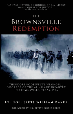 Coperta cărții 'The Brownsville Redemption: Theodore Roosevelt's Wrongful Disgrace of the All-Black 25th Infantry in Brownsville,'