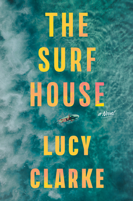 The Surf House - Lucy Clarke